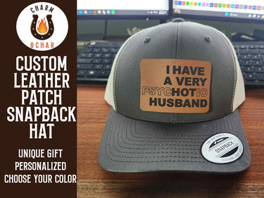I have a hot (psychotic) Husband Leather Patch Trucker Hats - Classic Colors